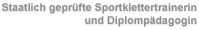 Diplomp�dagogin und Sportklettertrainerin